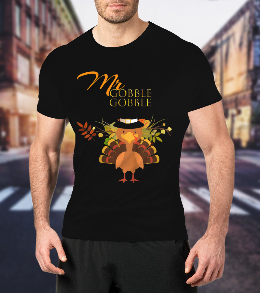 Mr Gobble Gobble Turkey With Autumn Leaves And Hat T-Shirt