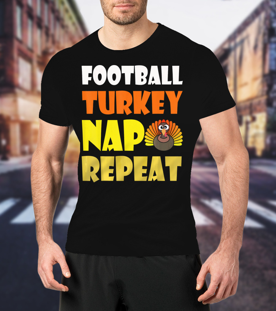 Football Turkey Nap Repeat Thanksgiving Enthusiast T-Shirt