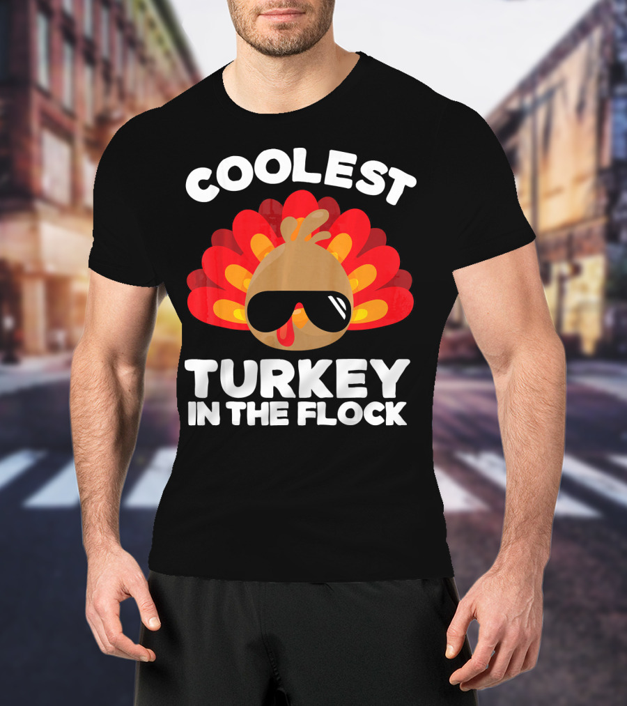 Coolest Turkey In The Flock T-Shirt