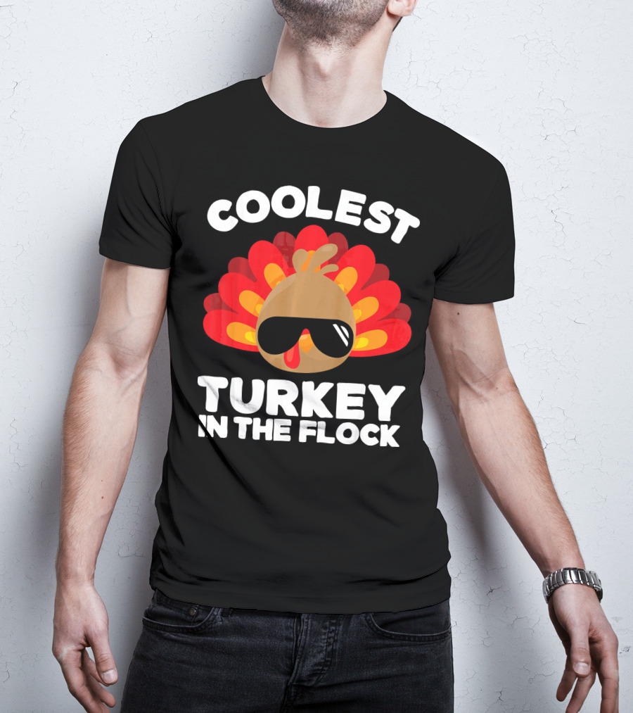 Coolest Turkey In The Flock T-Shirt