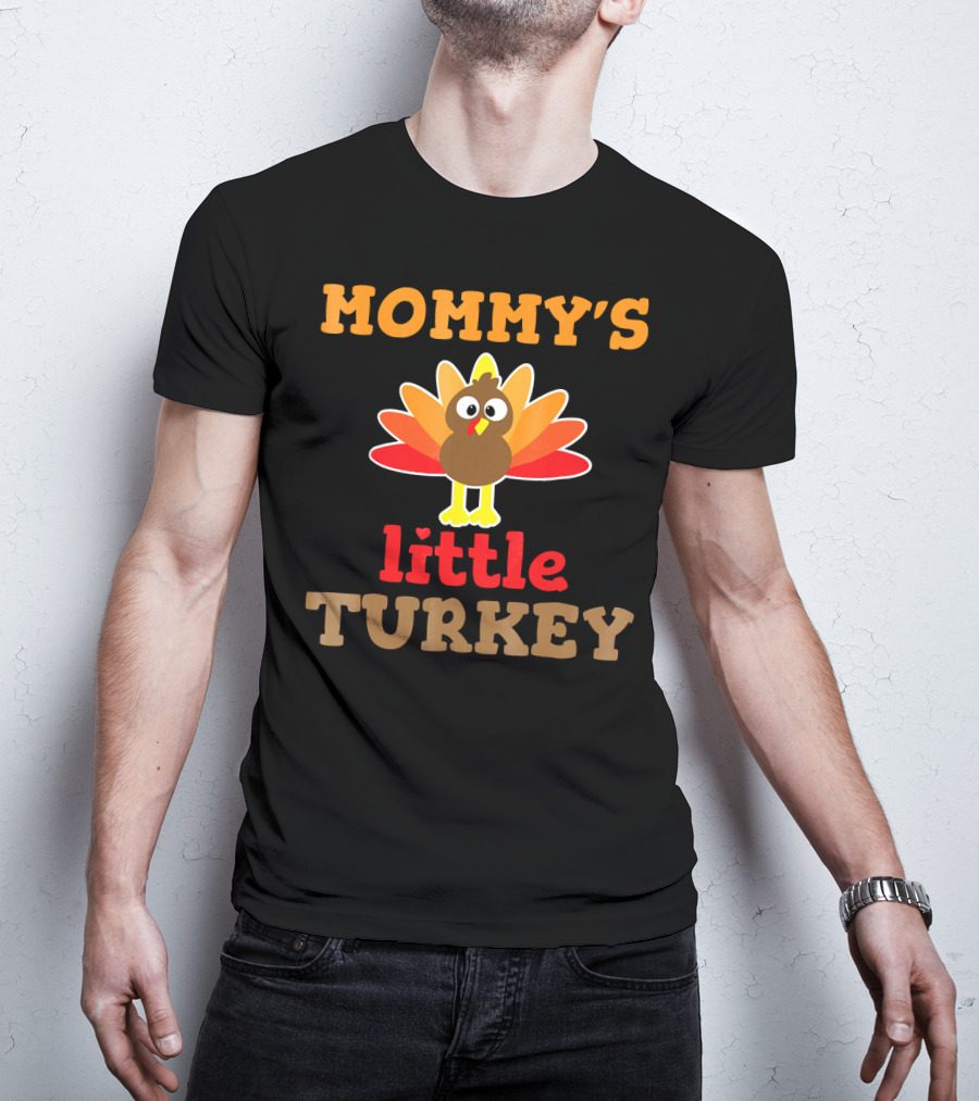 MOMMY'S Little TURKEY Thanksgiving Holiday Cute Turkey T-Shirt