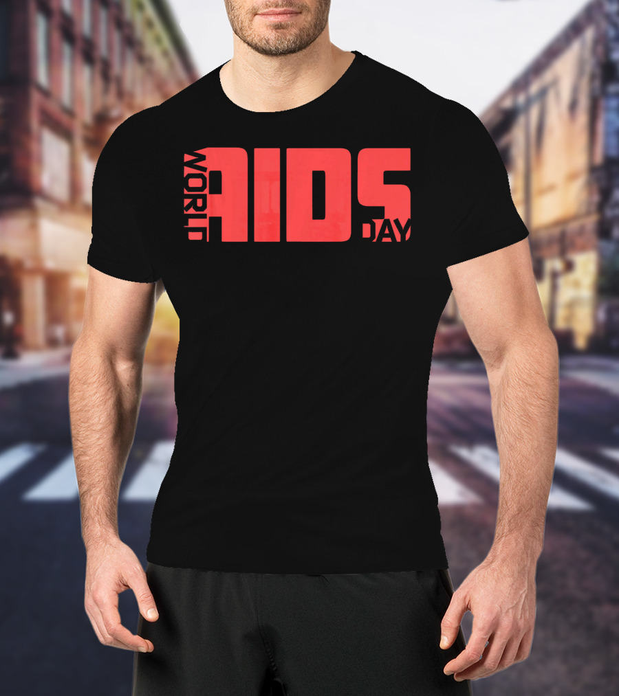 World AIDS Day Undetectable Equals Untransmittable HIV T-Shirt