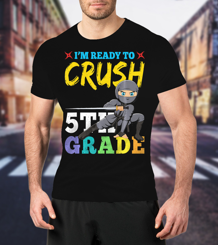 I'm Ready To Crush 5th Grade Ninja Girls T-Shirt