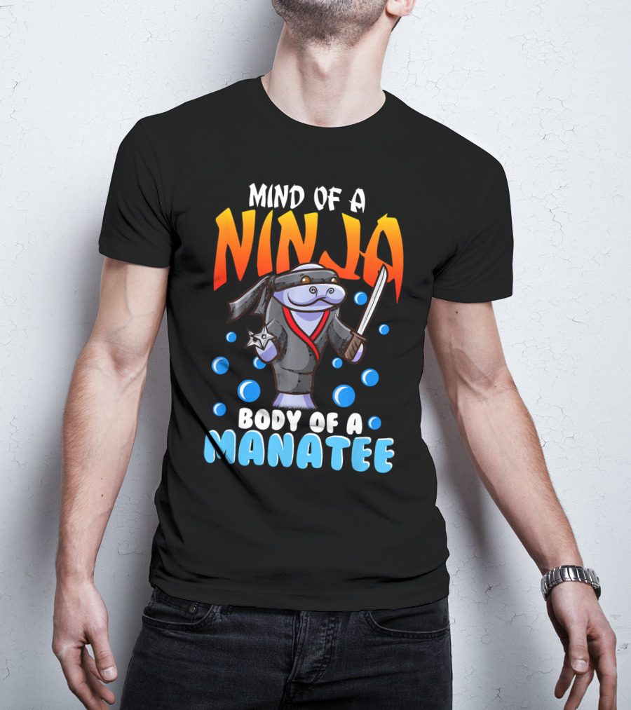 Ninja Manatee Mind Body Joke Quote Chubby Funny T-Shirt