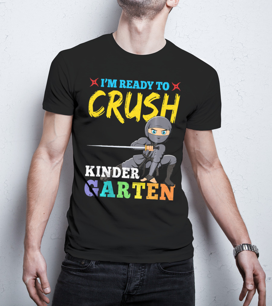 I'm Ready To Crush Kindergarten Ninja Girls T-Shirt