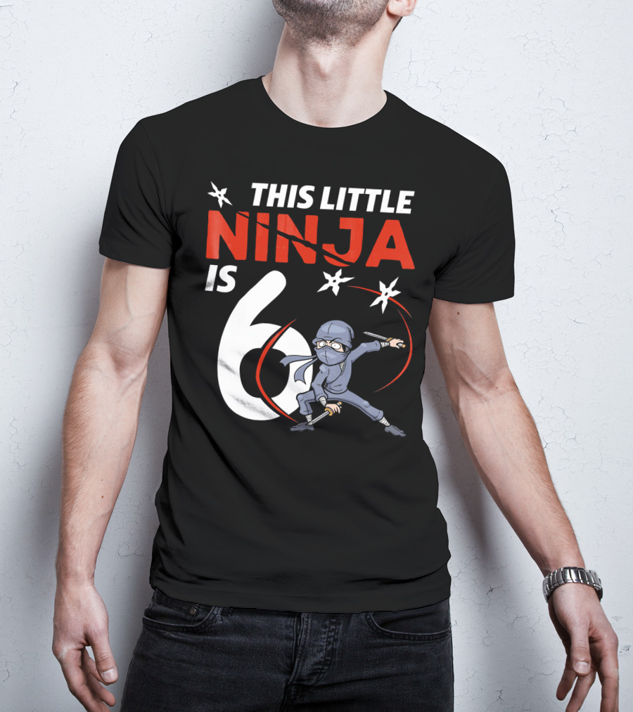 This Little Ninja Is 6 Years Old With Shuriken Warrior And Mask T-Shirt
