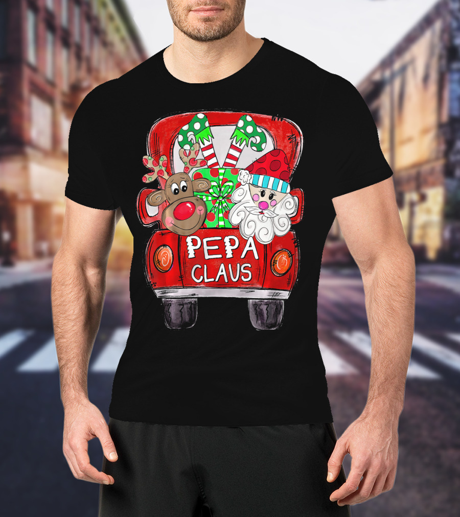 Pepa Claus Christmas Red Truck With Santa And Reindeer T-Shirt