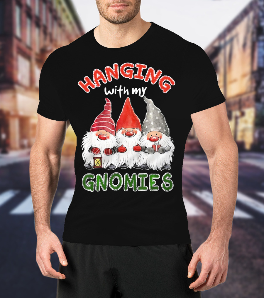 Hanging With My Gnomies Santa Gardening Gnome Christmas Hang T-Shirt