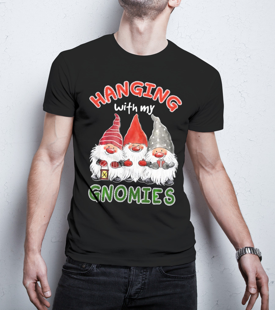 Hanging With My Gnomies Santa Gardening Gnome Christmas Hang T-Shirt