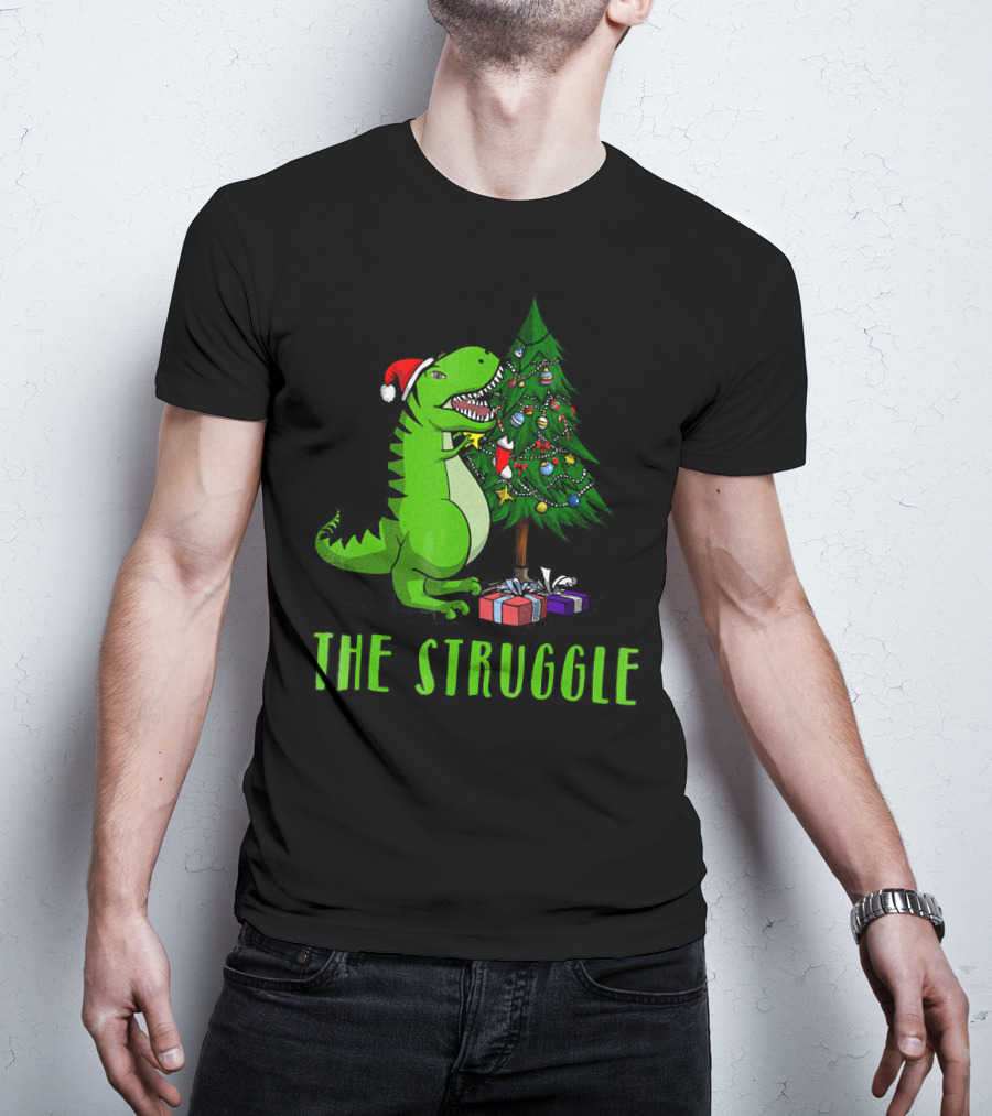 The Struggle T Rex Santa Christmas Tree T-Shirt