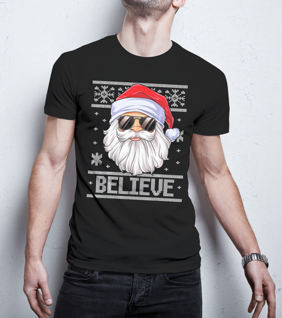 Santa Believe Christmas Sweater Design With Sunglasses And Snowflakes T-Shirt