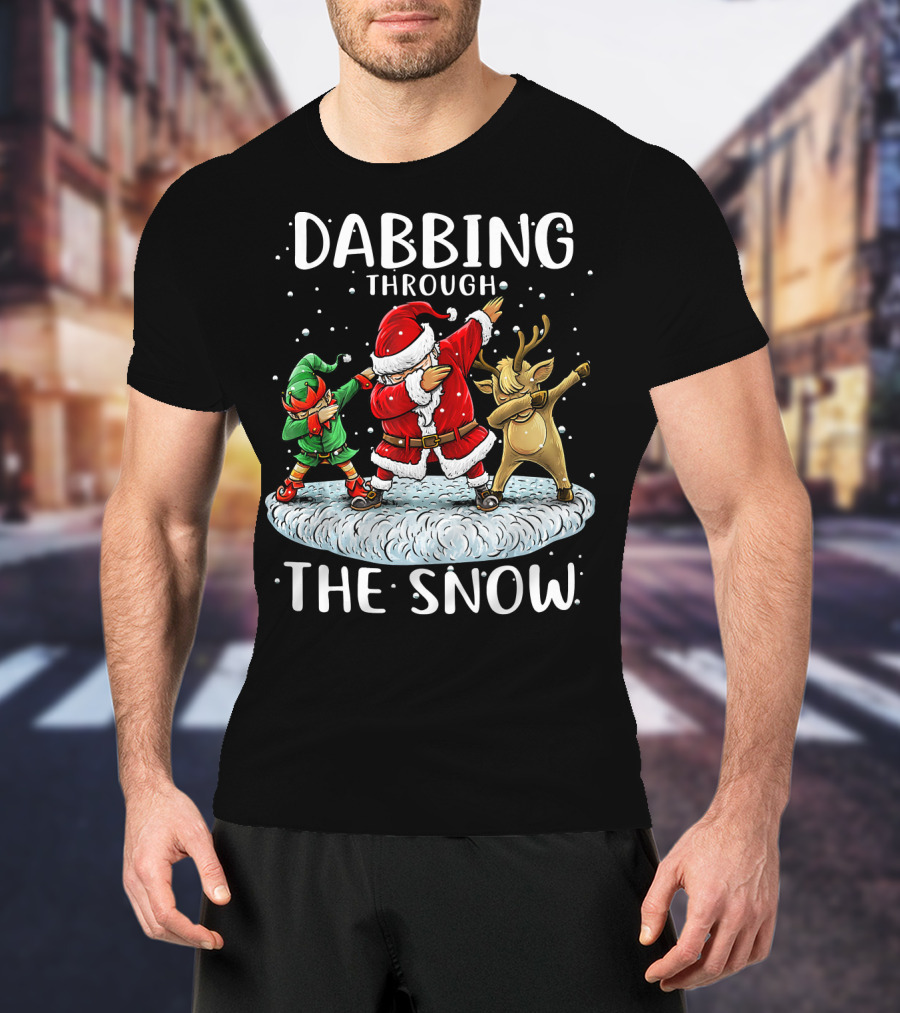 Dabbing Through The Snow Santa Elf Reindeer Funny Christmas T-Shirt