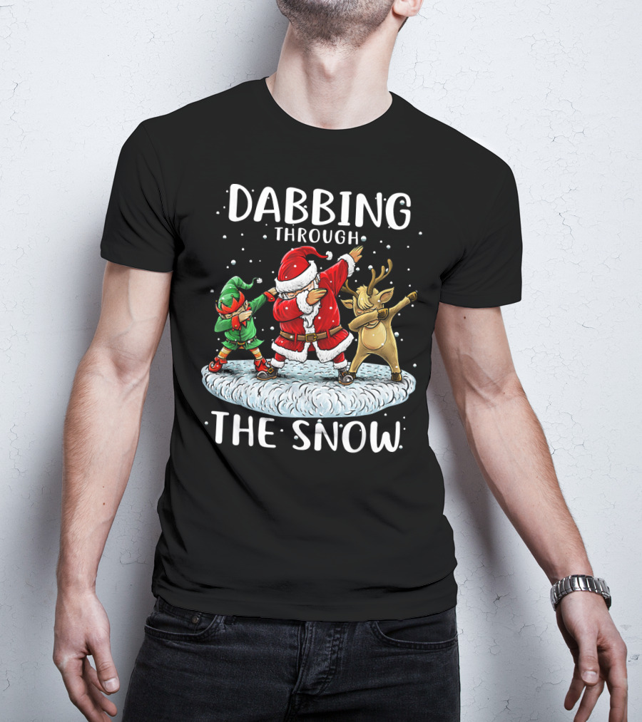 Dabbing Through The Snow Santa Elf Reindeer Funny Christmas T-Shirt