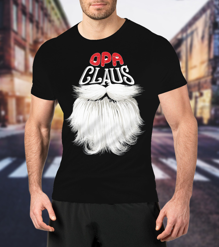 OPA Claus Funny Santa Beard T-Shirt