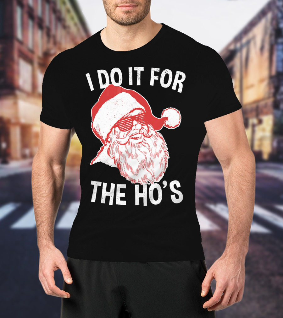 I Do It For The Ho's Santa Claus Sunglasses Retro Hipster T-Shirt