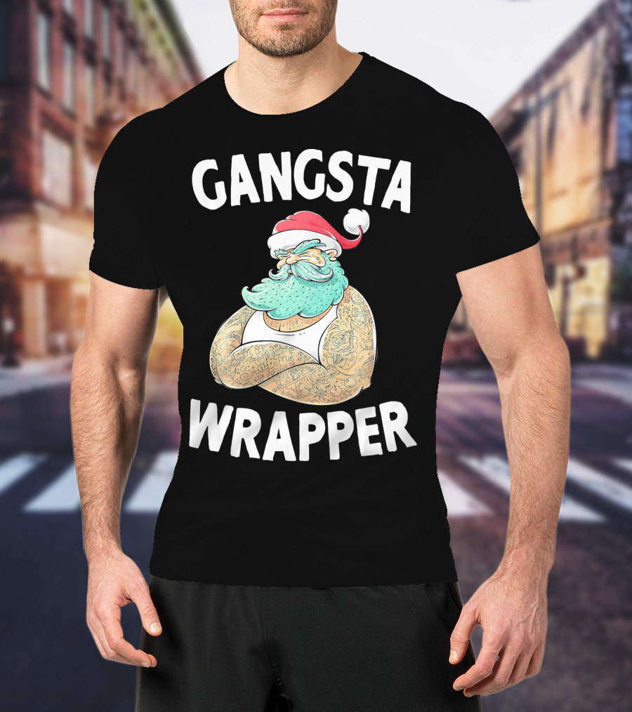 Gangsta Wrapper Santa Claus Original Gangsta Wrap T-Shirt