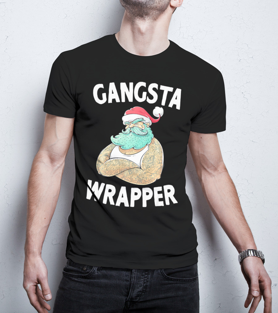 Gangsta Wrapper Santa Claus Original Gangsta Wrap T-Shirt