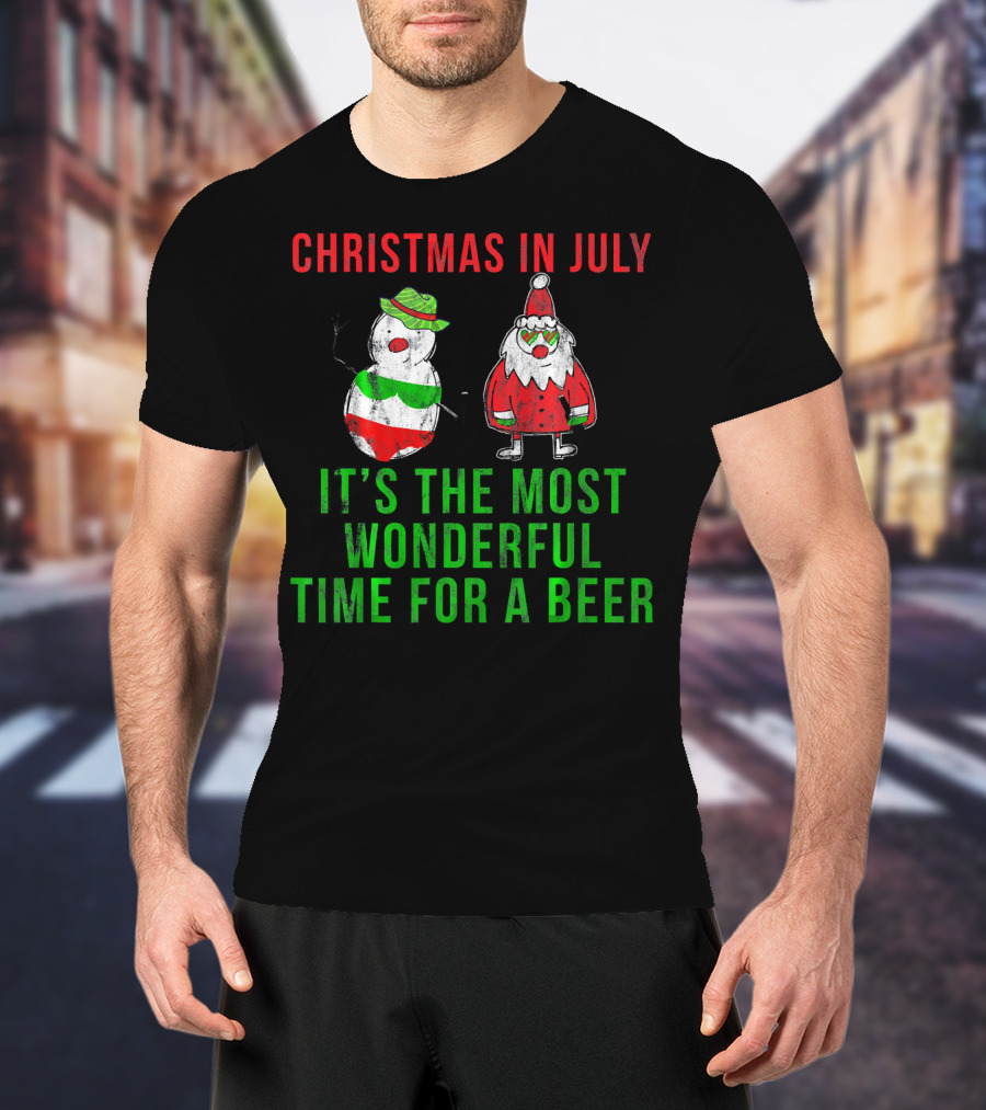 Christmas In July It's The Most Wonderful Time For A Beer T-Shirt