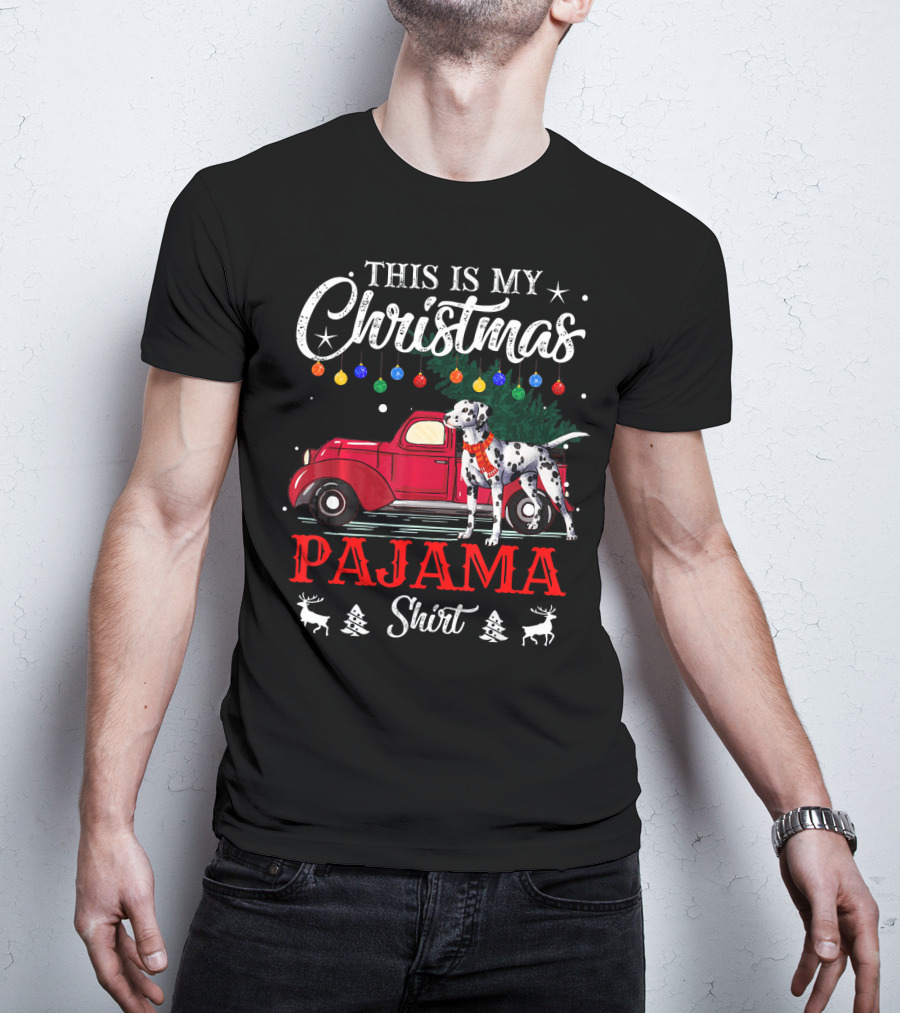 This Is My Christmas Pajama Shirt Dalmatian Red Truck Holiday Decor T-Shirt