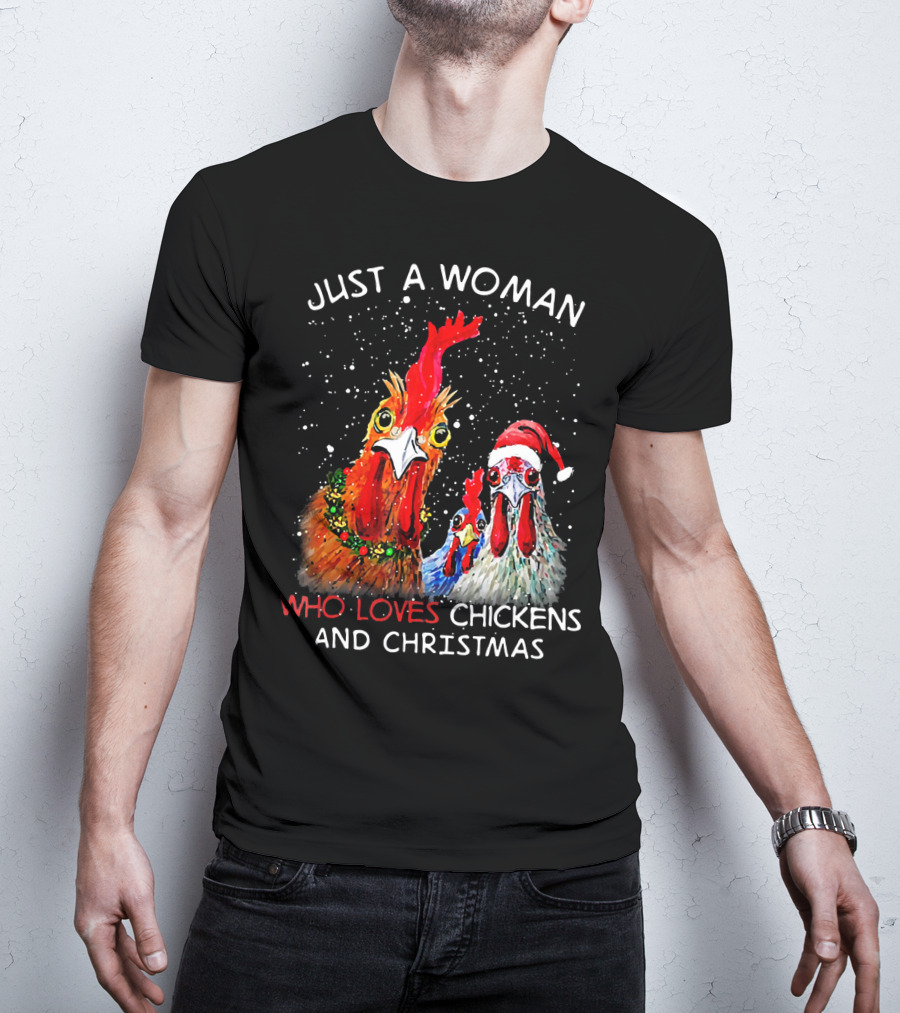 Just A Woman Who Loves Chickens And Christmas T-Shirt