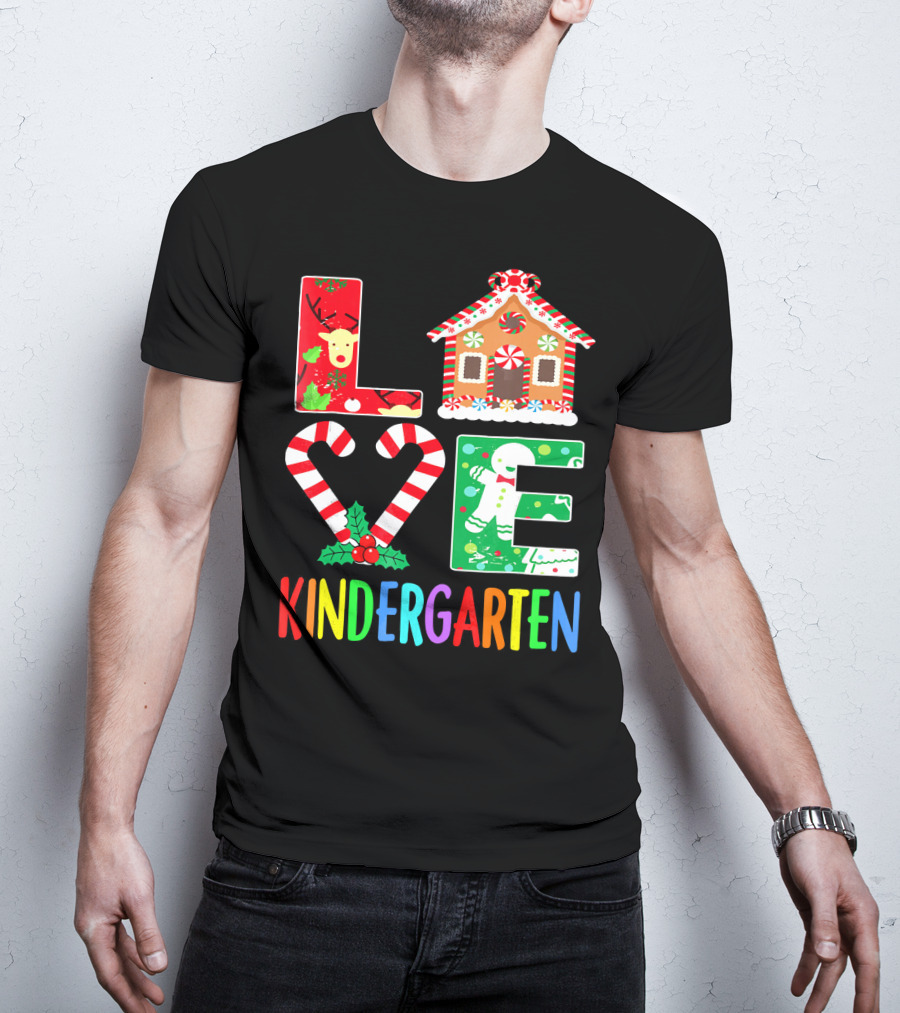 LOVE Kindergarten Christmas Reindeer Gingerbread Candy Cane T-Shirt