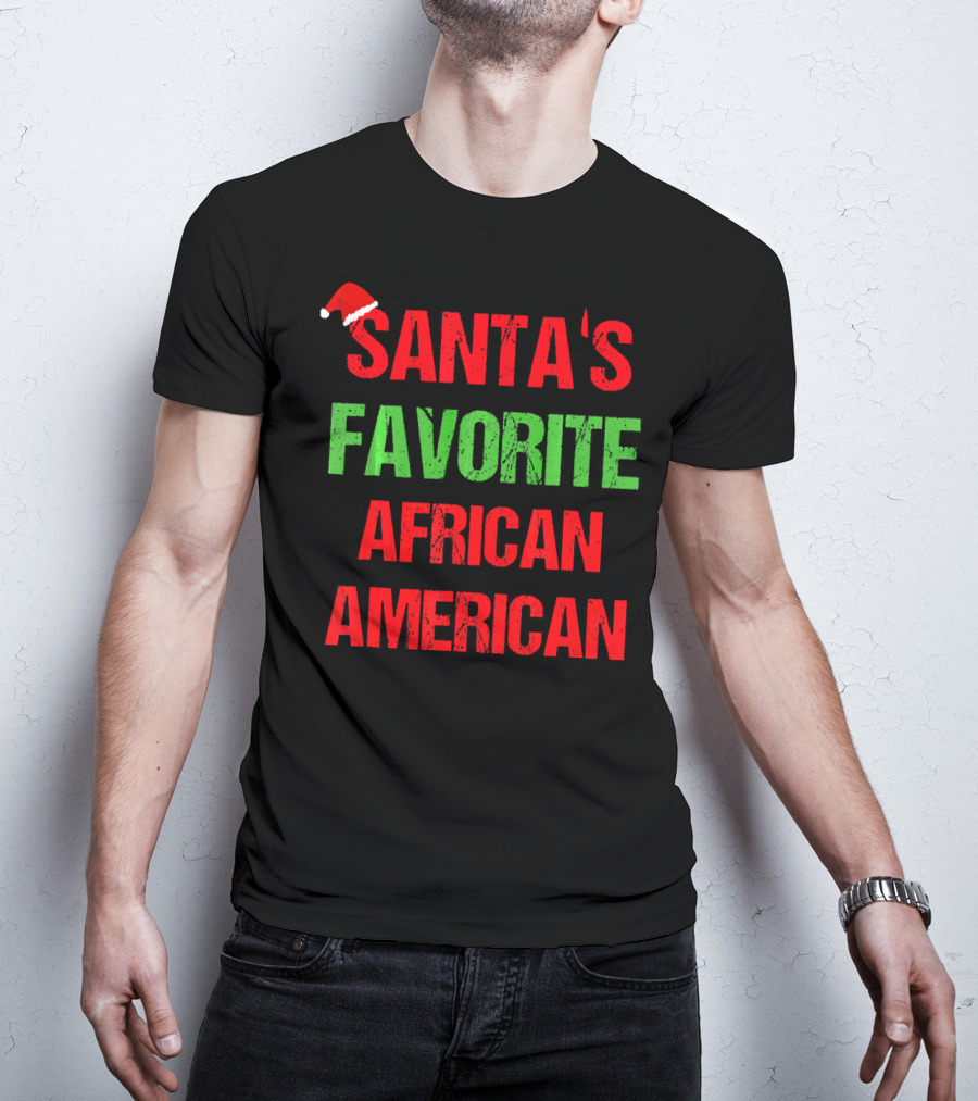 Santa's Favorite African American Holiday Quote With Santa Hat T-Shirt