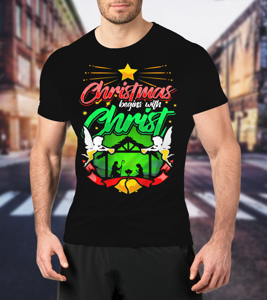 Christmas Begins With Christ Nativity Scene Angels Star T-Shirt