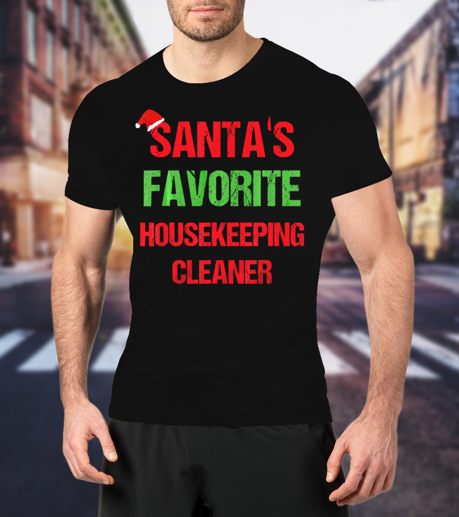 Santa's Favorite Housekeeping Cleaner T-Shirt