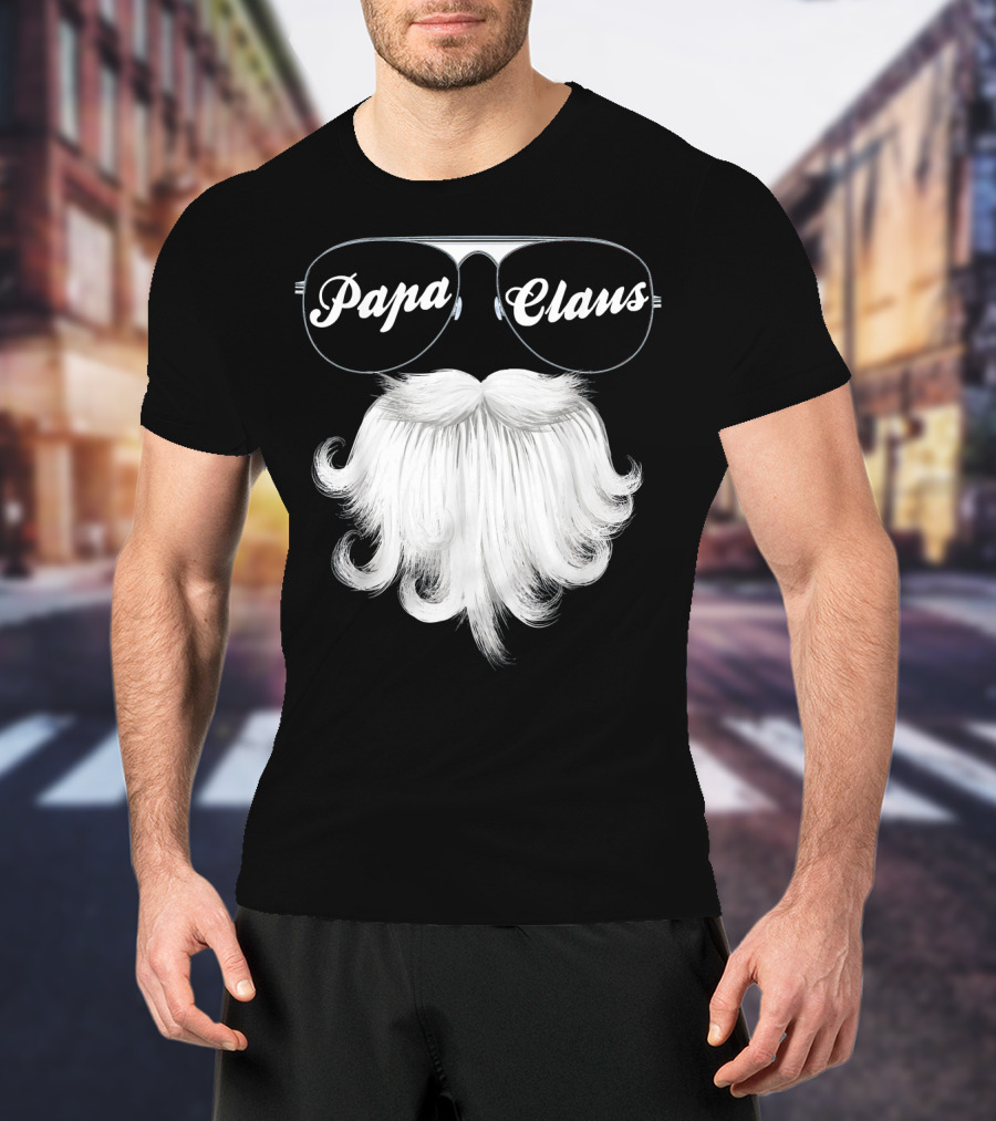 Papa Claus Funny Grandpa Dad Granda Sunglasses Beard T-Shirt
