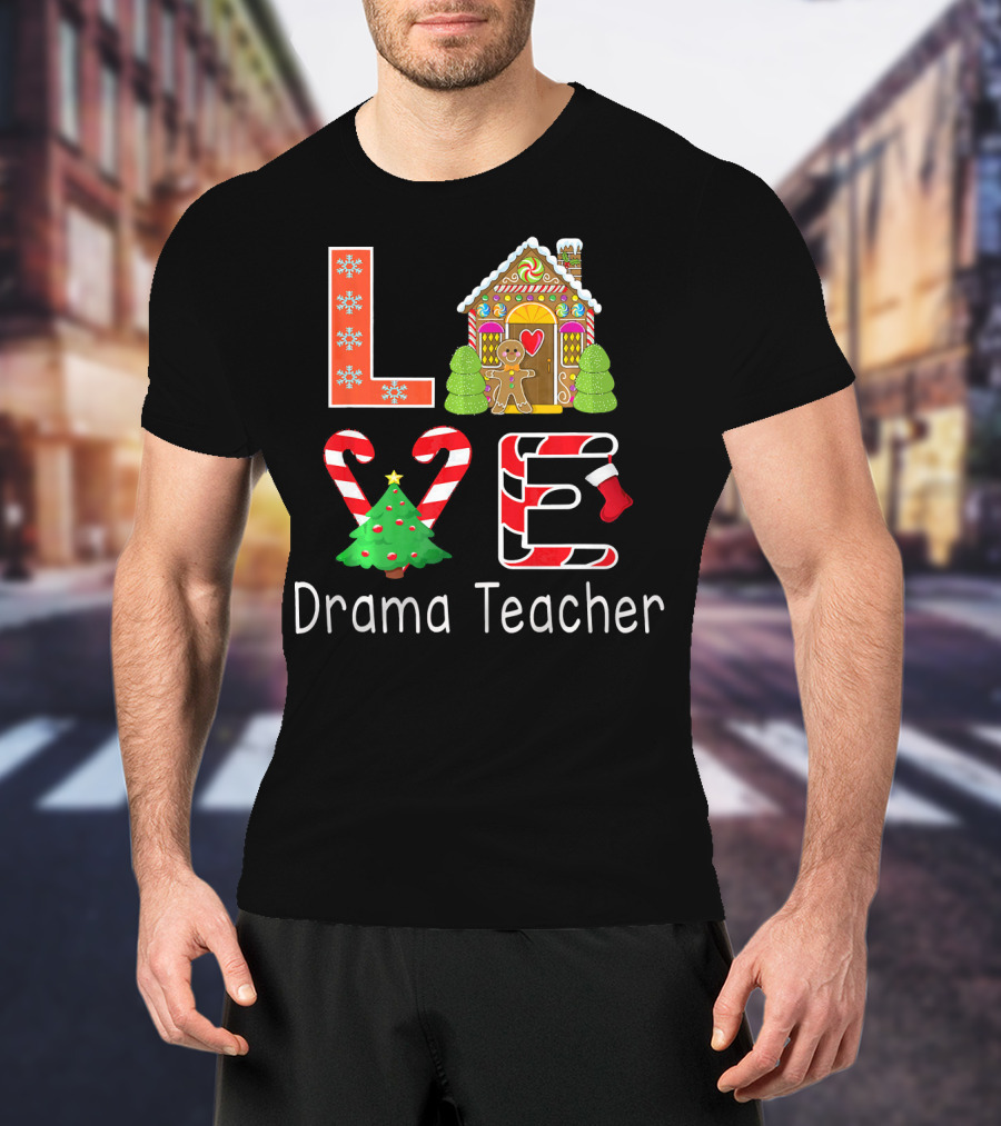 Drama Teacher Christmas Love Gingerbread Holiday T-Shirt