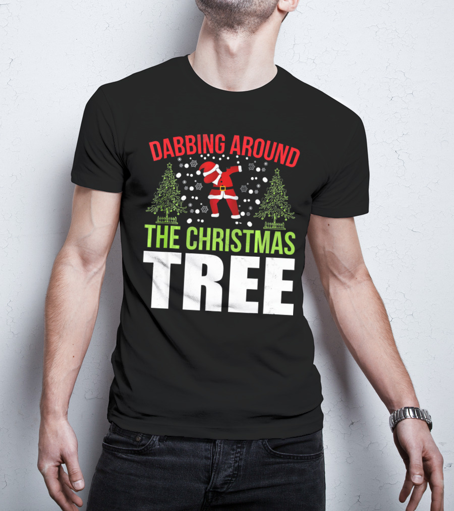 Dabbing Around The Christmas Tree Santa Dance T-Shirt