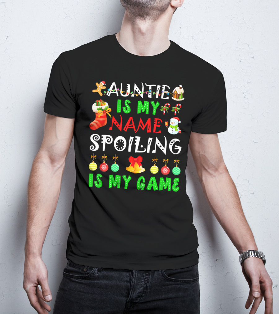 Auntie Is My Name Spoiling Is My Game Christmas Ornaments Snowman Gingerbread House T-Shirt