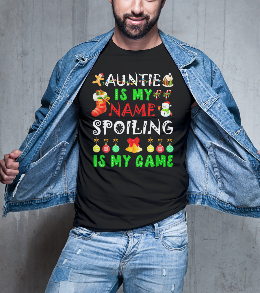 Auntie Is My Name Spoiling Is My Game Christmas Ornaments Snowman Gingerbread House T-Shirt