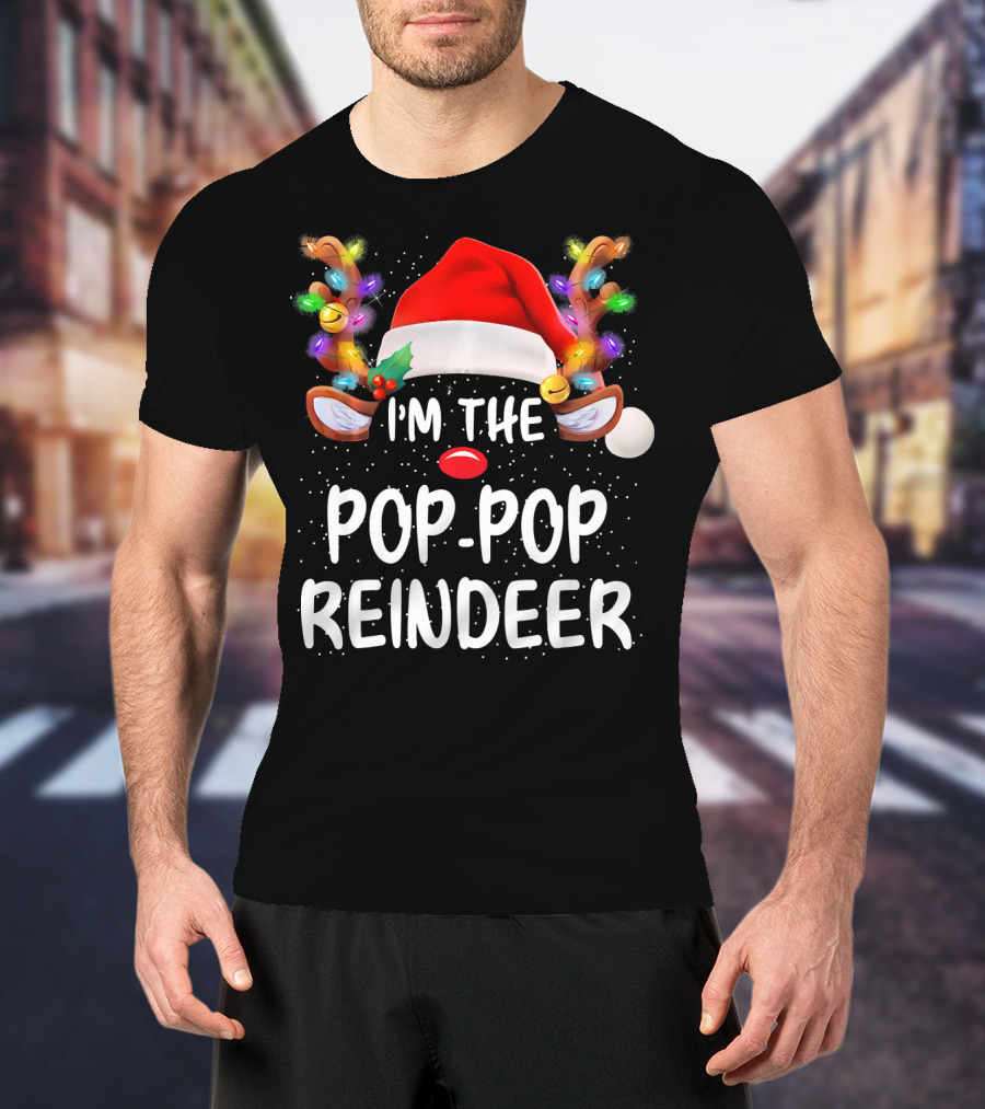 I'm The Pop-Pop Reindeer Santa Hat Lighted Antlers T-Shirt