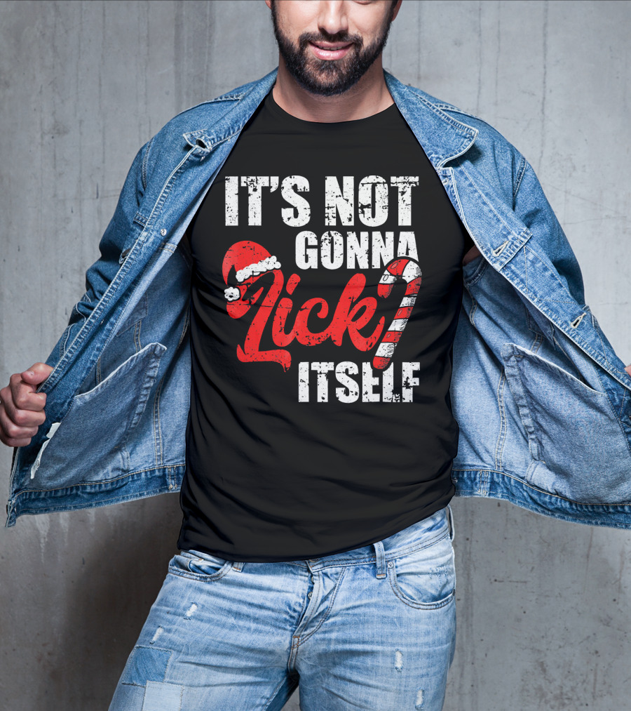 Funny Christmas It's Not Gonna Lick Itself Candy Cane Santa Hat T-Shirt
