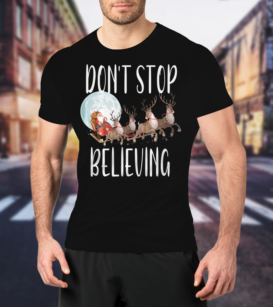Don't Stop Believing Santa Sleigh Moon Reindeer T-Shirt