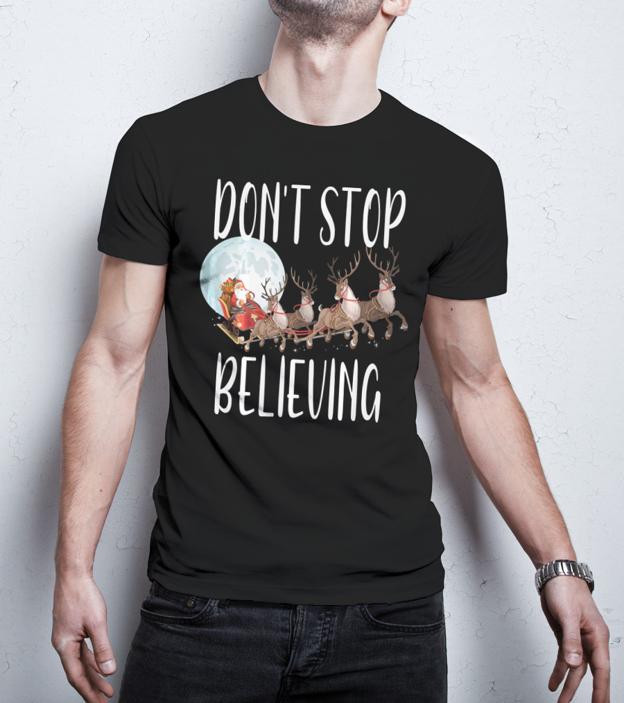 Don't Stop Believing Santa Sleigh Moon Reindeer T-Shirt