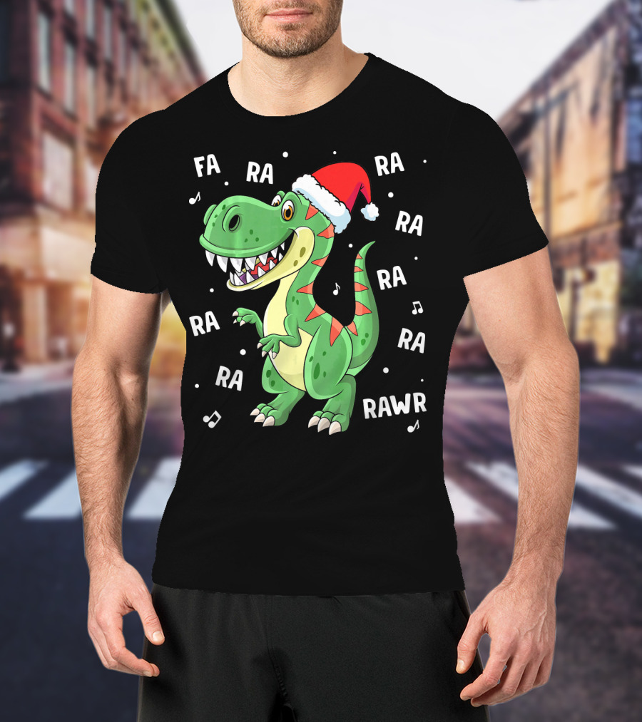 Fa Ra Ra Ra Rawr Dinosaur Rex In Santa Hat Singing Holiday Tune T-Shirt