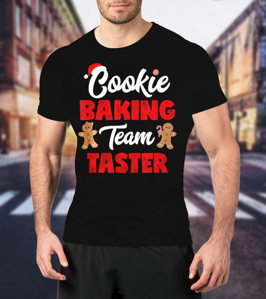 Cookie Baking Team Taster Christmas Cookie Taster T-Shirt