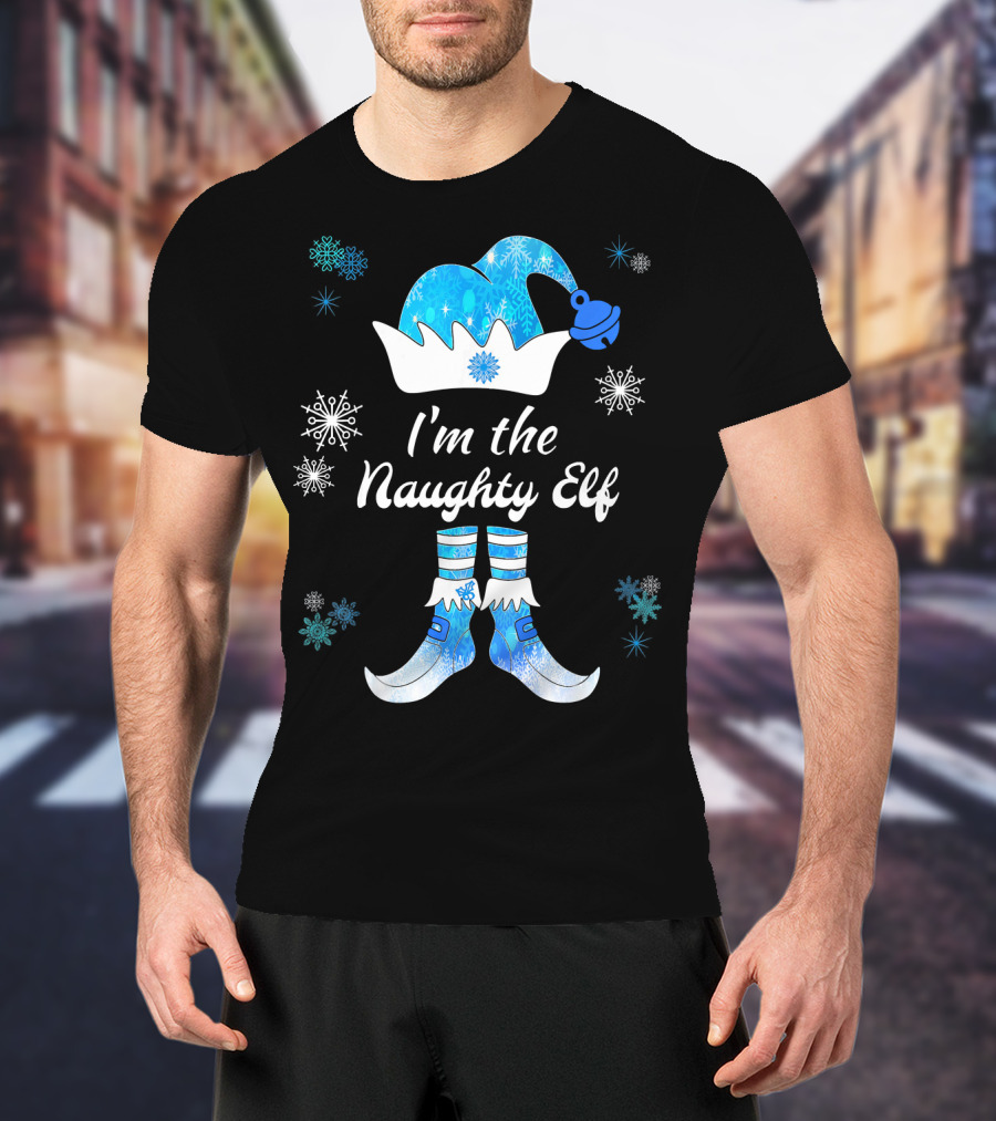 I'm The Naughty Elf With Snowflakes Festive Hat And Boots T-Shirt