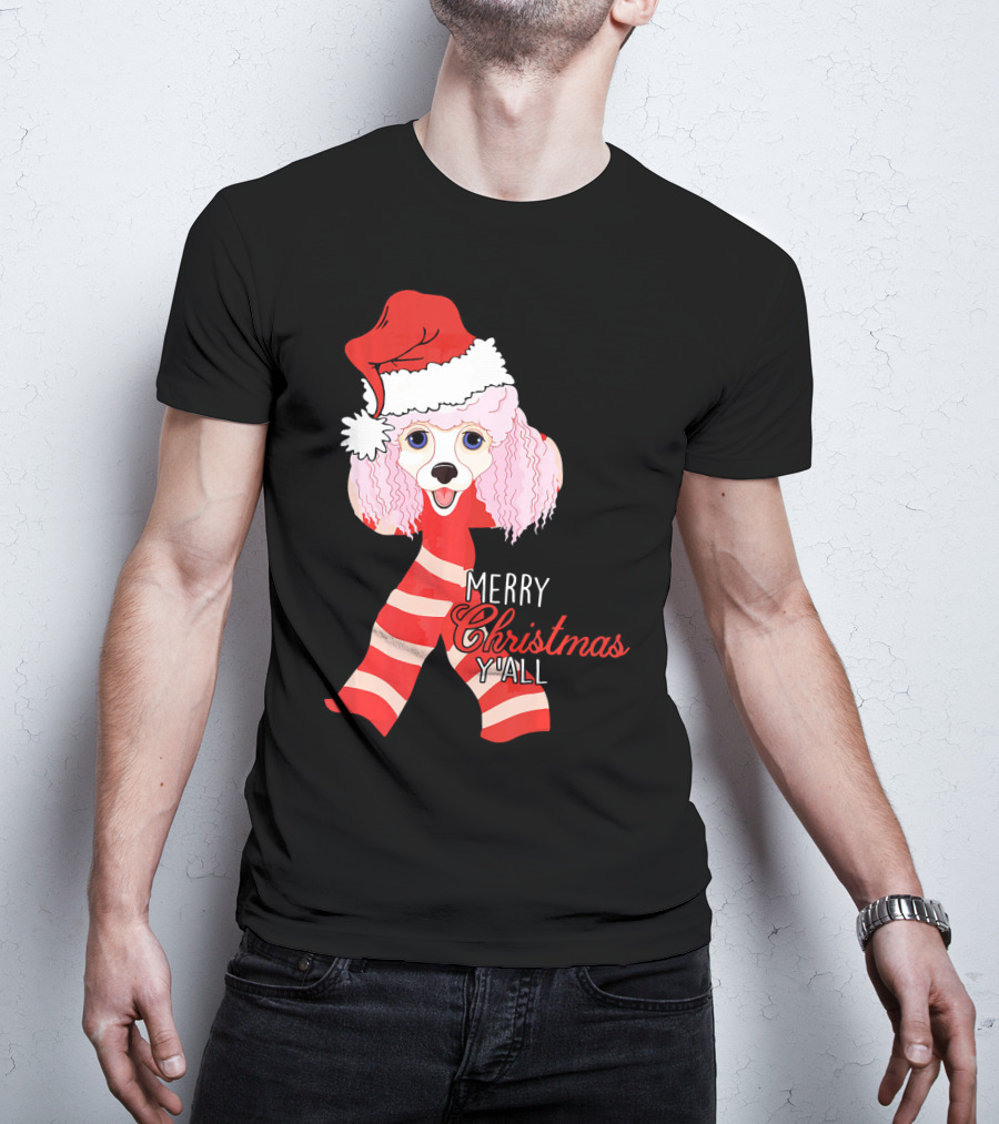 Merry Christmas Y'all Poodle Dog In Santa Hat And Scarf T-Shirt