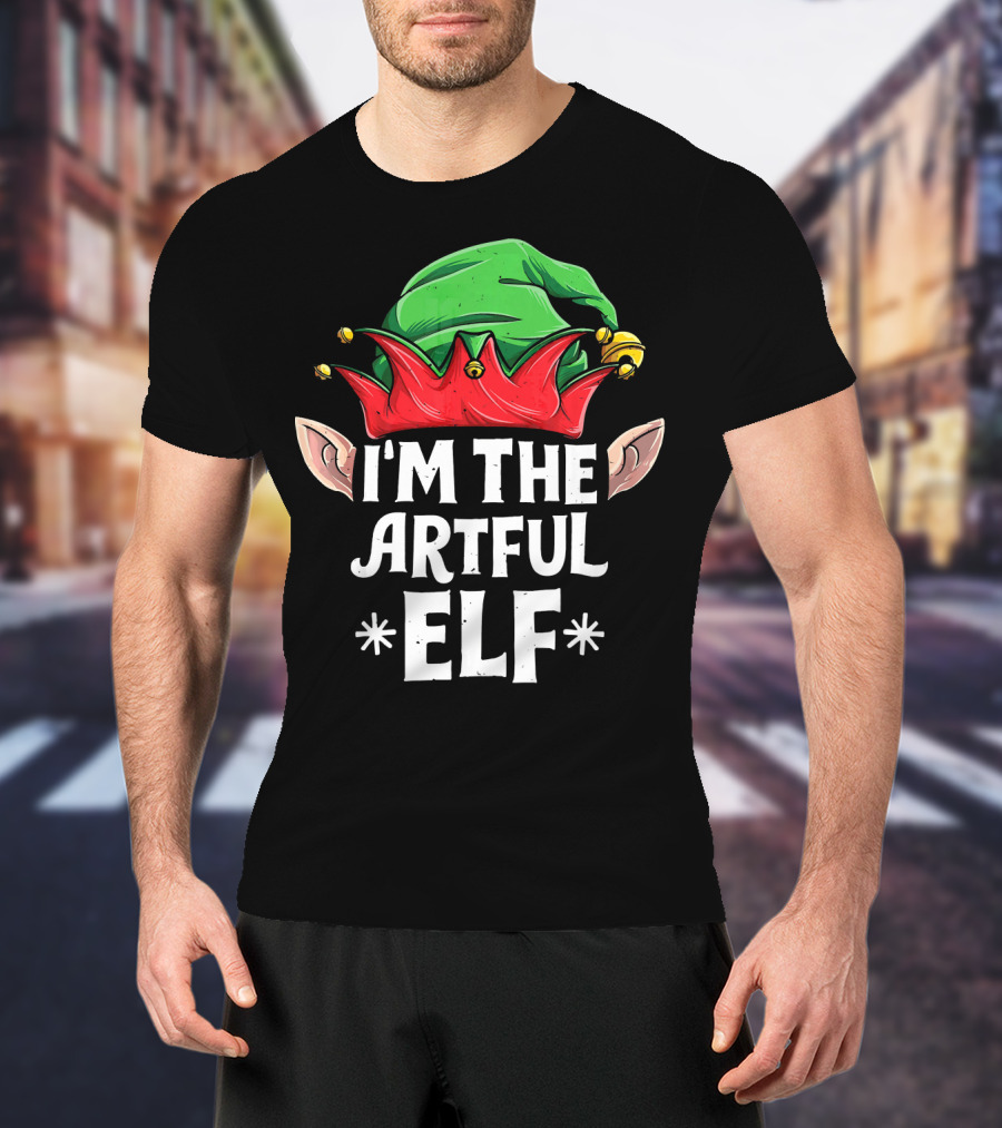 I'm The Artful Elf Festive Holiday Cheer With Green Hat And Ears T-Shirt