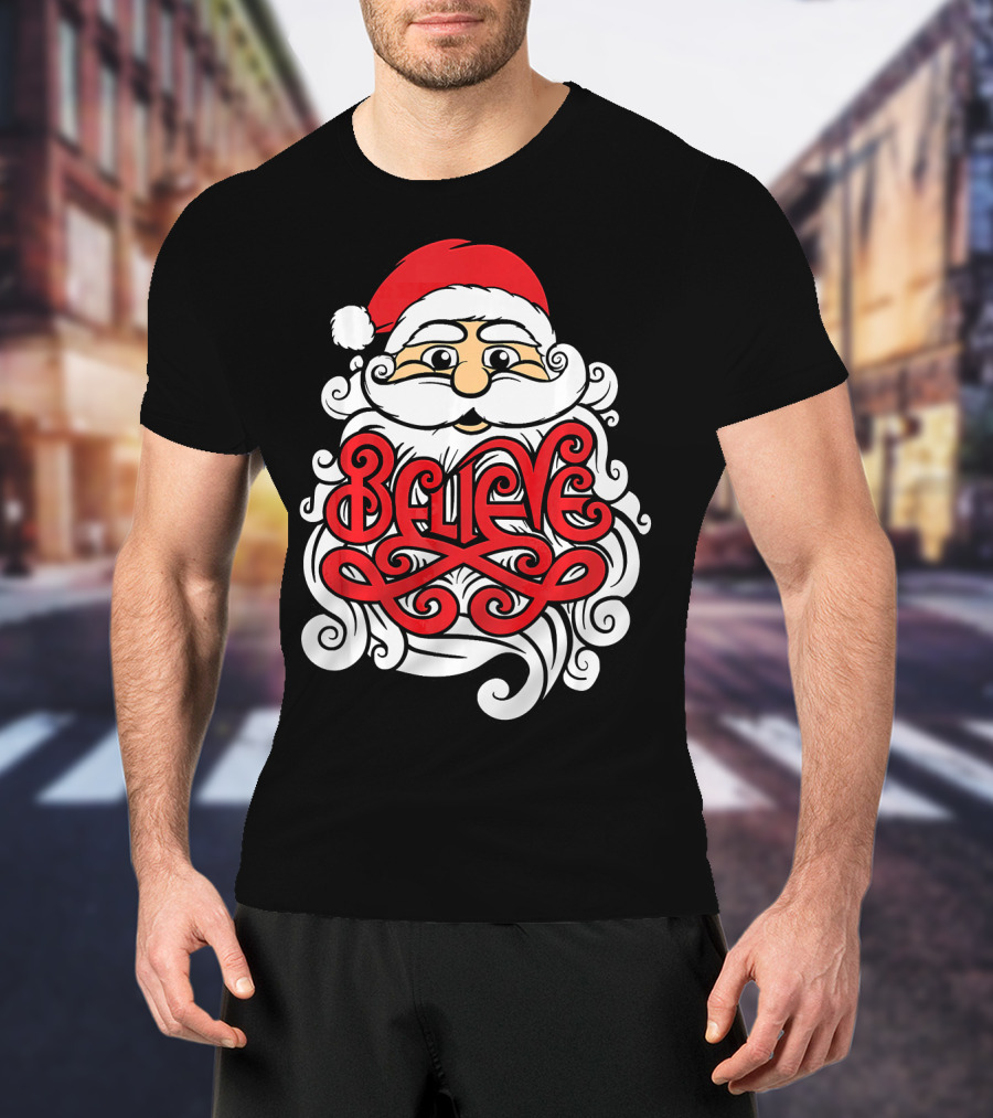 Believe Santa Christmas X Mas T-Shirt