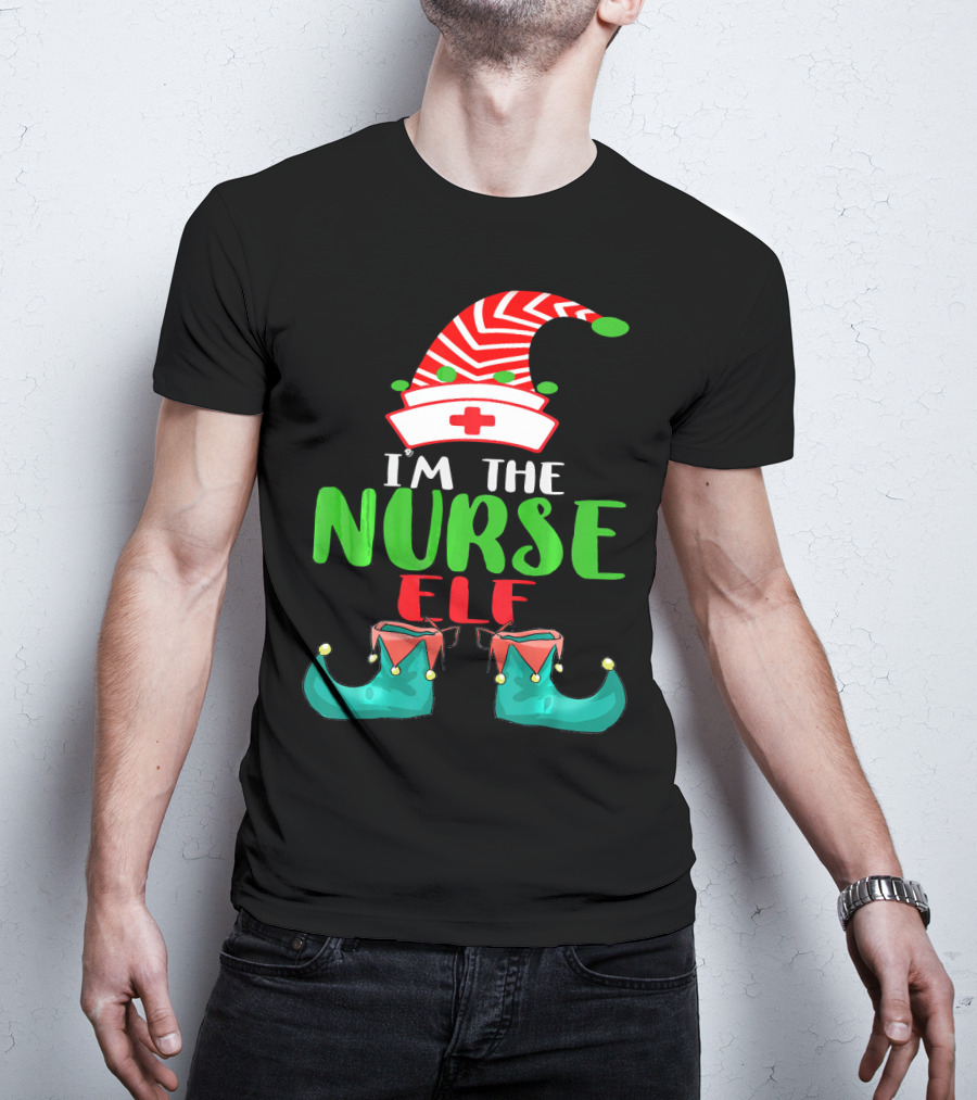I'm The Nurse Elf Cute Christmas Elf Costume Xmas Idea T-Shirt