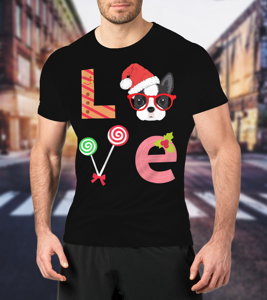 Love Boston Terrier Santa Christmas Dog Sweater Holiday T-Shirt