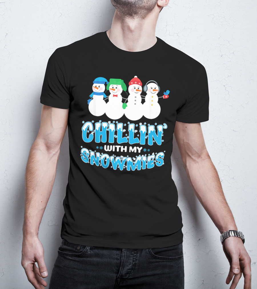 Chillin With My Snowmies Cute Snowman Friends Winter Fun T-Shirt