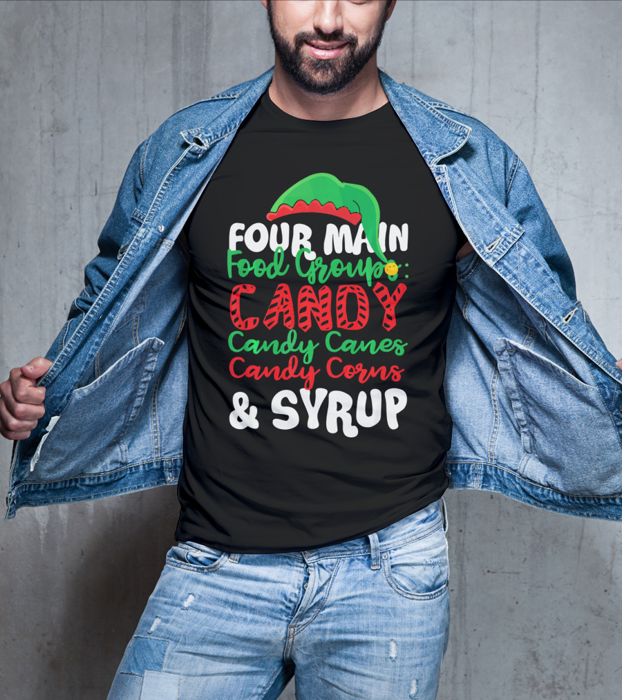 ELF Four Main Food Groups Candy Candy Canes Candy Corns Syrup Christmas Funny T-Shirt
