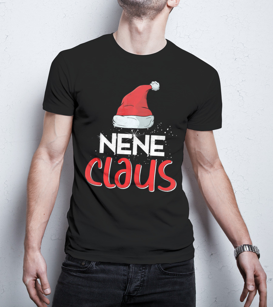 Nene Claus Santa Hat Christmas Matching Family Group T-Shirt