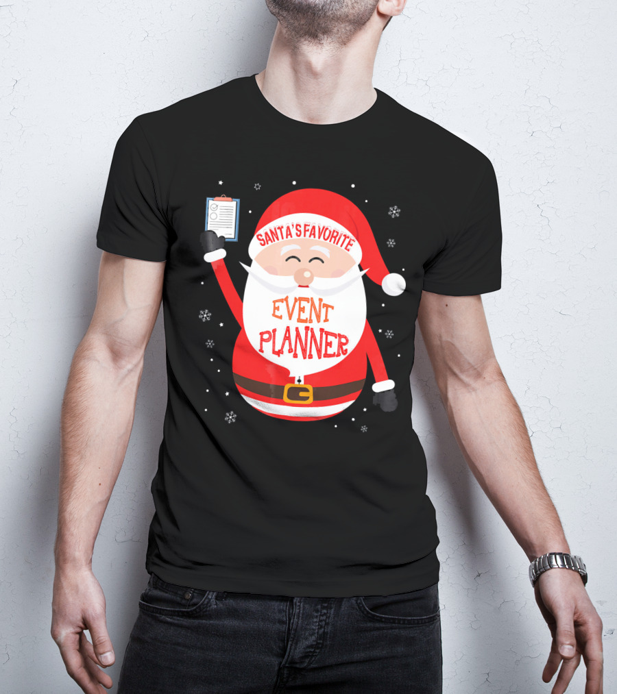 Santa Claus Santa's Favorite Event Planner Merry Xmas T-Shirt