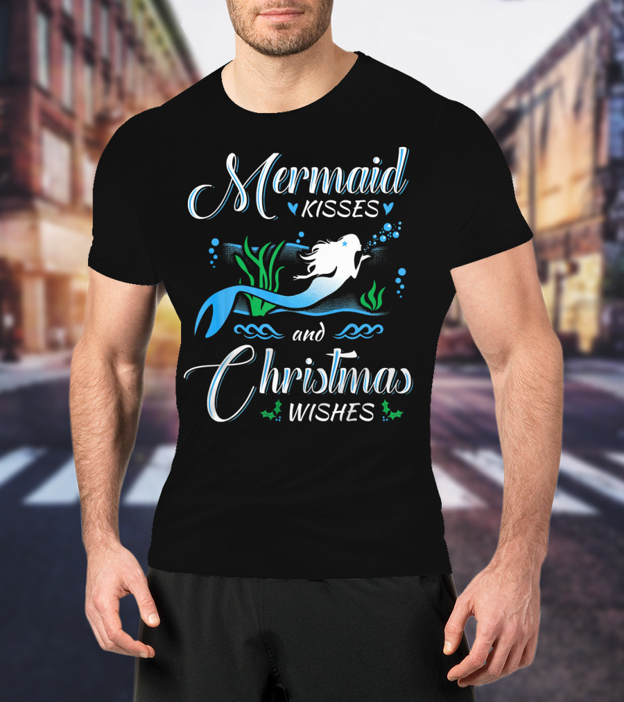 Mermaid Kisses And Christmas Wishes With Festive Underwater T-Shirt